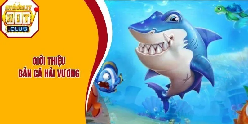 Bắn cá Hải Vương là tựa game mang tính giải trí cao tại Hitclub Bắn cá Hải Vương là tựa game mang tính giải trí cao tại Hitclub