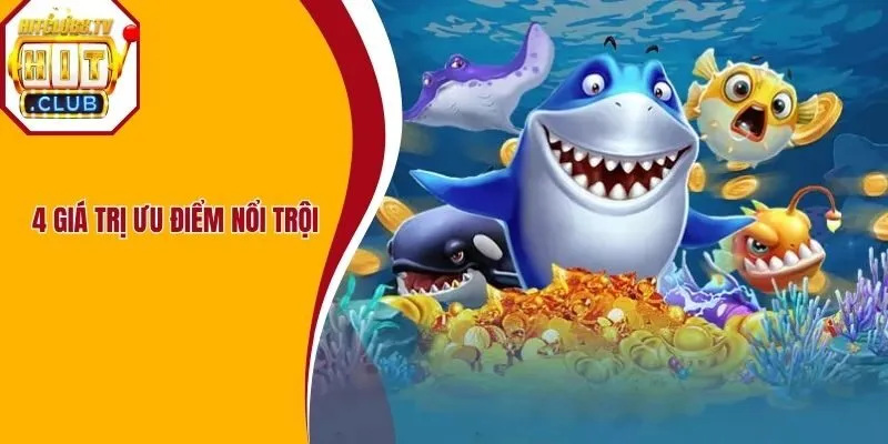 4 giá trị ưu điểm nổi trội 4 giá trị ưu điểm nổi trội