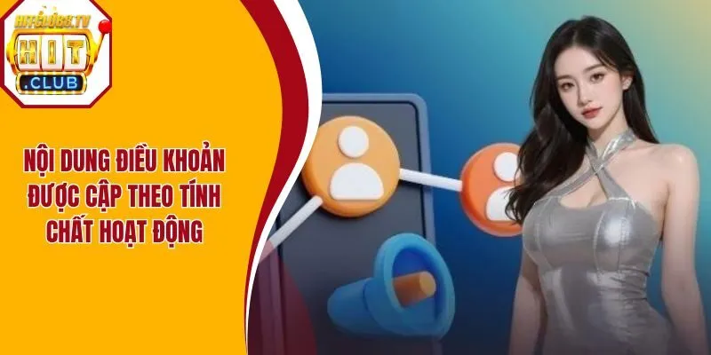 Nội dung điều khoản được cập theo tính chất hoạt động