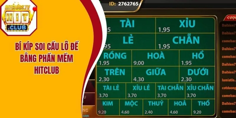 Bí kíp soi cầu lô đề bằng phần mềm Hitclub Bí kíp soi cầu lô đề bằng phần mềm Hitclub