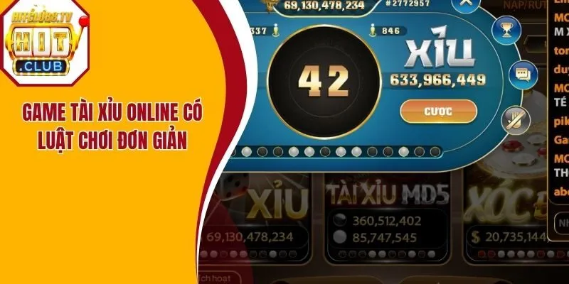 Game tài xỉu online có luật chơi đơn giản